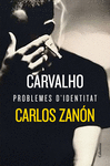 CARVALHO. PROBLEMES D'IDENTITAT