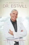ANÈCDOTES DEL DR. ESTIVILL, LES ANÈCDOTES DEL DR. ESTIVILL, LES