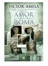 AMOR CONTRA ROMA (CATALÀ) AMOR CONTRA ROMA (CATALÀ)