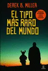 EL TIPO MAS RARO DEL MUNDO EL TIPO MAS RARO DEL MUNDO