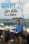 SER FELIZ NO ES CARO SER FELIZ NO ES CARO