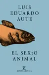 EL SEXTO ANIMAL EL SEXTO ANIMAL
