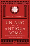 UN AÑO EN LA ANTIGUA ROMA UN AÑO EN LA ANTIGUA ROMA