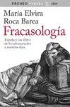 FRACASOLOGIA (PREMIO ESPASA 2019) FRACASOLOGIA (PREMIO ESPASA 2019)