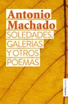 SOLEDADES, GALERIAS Y OTROS POEMAS SOLEDADES, GALERIAS Y OTROS POEMAS