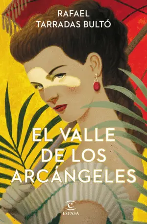 EL VALLE DE LOS ARCÁNGELES EL VALLE DE LOS ARCÁNGELES