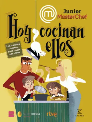MASTERCHEF JUNIOR. HOY COCINAN ELLOS MASTERCHEF JUNIOR. HOY COCINAN ELLOS