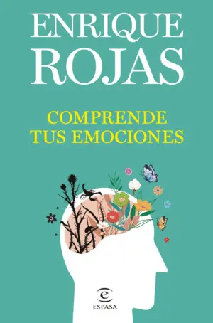 COMPRENDE TUS EMOCIONES COMPRENDE TUS EMOCIONES