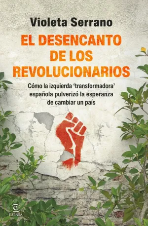 EL DESENCANTO DE LOS REVOLUCIONARIOS
