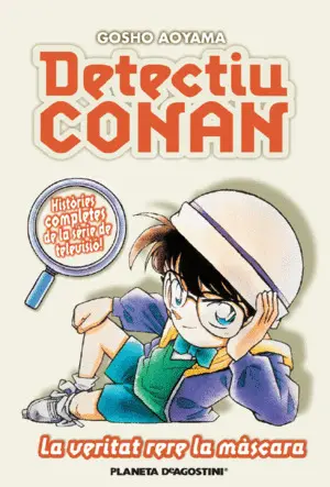 DETECTIU CONAN Nº 06/10 LA VERITAT RERA LA MÀSCARA DETECTIU CONAN Nº 06/10 LA VERITAT RERA LA MÀSCARA