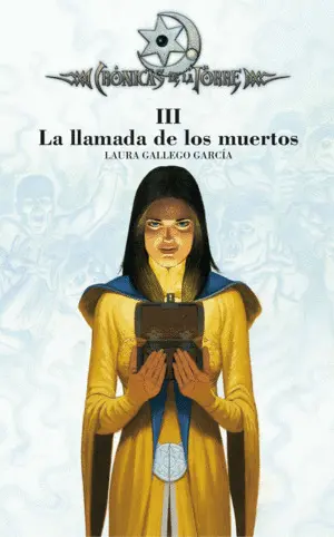 CRÓNICAS DE LA TORRE III. LA LLAMADA DE LOS MUERTOS