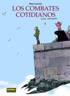 LOS COMBATES COTIDIANOS (EDICION INTEGRAL)