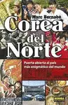 COREA DEL NORTE. PUERTA ABIERTA AL PAÍS MÁS ENIGMÁ