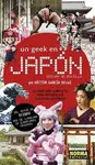 UN GEEK EN JAPON. ED. DE BOLSILLO UN GEEK EN JAPON. ED. DE BOLSILLO