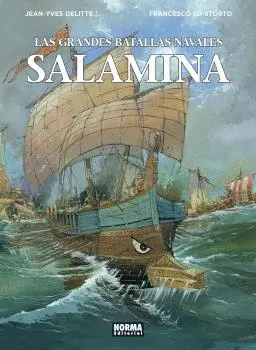 LAS GRANDES BATALLAS NAVALES 11. SALAMINA LAS GRANDES BATALLAS NAVALES 11. SALAMINA