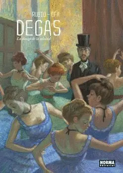 DEGAS. LA DANZA DE LA SOLEDAD DEGAS. LA DANZA DE LA SOLEDAD