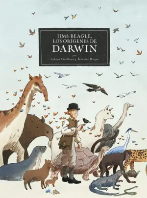 HMS BEAGLE, LOS ORIGENES DE DARWIN HMS BEAGLE, LOS ORIGENES DE DARWIN