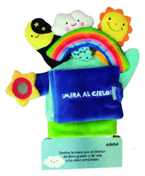 LIBRO GUANTE: ¡MIRA AL CIELO! LIBRO GUANTE: ¡MIRA AL CIELO!