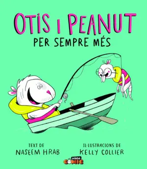 OTIS I PEANUT. PER SEMPRE MES