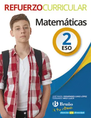 A TU RITMO REFUERZO CURRICULAR MATEMÁTICAS 2 ESO A TU RITMO REFUERZO CURRICULAR MATEMÁTICAS 2 ESO