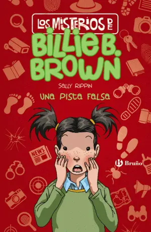 LOS MISTERIOS DE BILLIE B. BROWN, 5. UNA PISTA FALSA LOS MISTERIOS DE BILLIE B. BROWN, 5. UNA PISTA FALSA