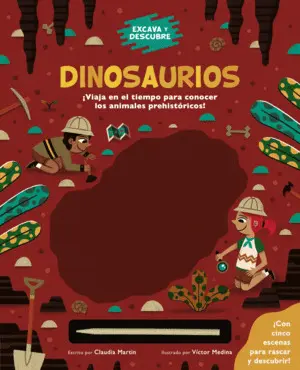 EXCAVA Y DESCUBRE: DINOSAURIOS EXCAVA Y DESCUBRE: DINOSAURIOS