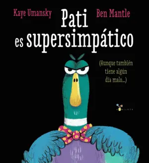 PATI ES SUPERSIMPÁTICO PATI ES SUPERSIMPÁTICO