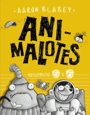 ANIMALOTES 5 Y 6: FOLLÓN INTERGALÁCTICO / ALIENS CONTRA ANIMALOTES ANIMALOTES 5 Y 6: FOLLÓN INTERGALÁCTICO / ALIENS CONTRA ANIMALOTES