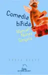 COMEDIA BIFIDA COMEDIA BIFIDA