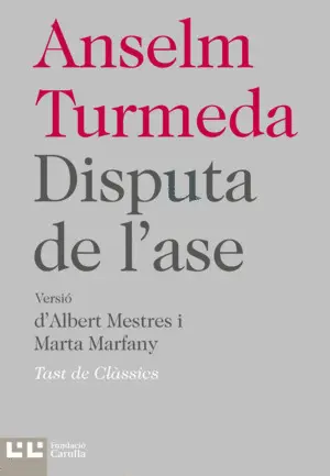 LA DISPUTA DE L'ASE LA DISPUTA DE L'ASE