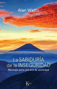 SABIDURÍA DE LA INSEGURIDAD, LA