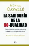 LA SABIDURÍA DE LA NO-DUALIDAD LA SABIDURÍA DE LA NO-DUALIDAD