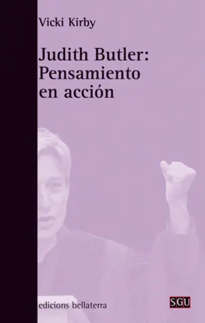 JUDITH BUTLER: PENSAMIENTO EN ACCIÓN