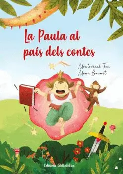 LA PAULA AL PAÍS DELS CONTES LA PAULA AL PAÍS DELS CONTES