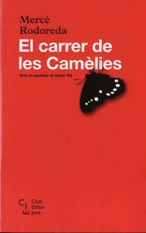 EL CARRER DE LES CAMÈLIES EL CARRER DE LES CAMÈLIES