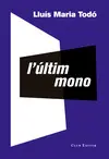 L'ÚLTIM MONO L'ÚLTIM MONO