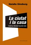 CIUTAT I LA CASA, LA CIUTAT I LA CASA, LA