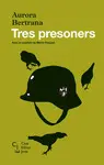 TRES PRESONERS