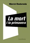 LA MORT I LA PRIMAVERA LA MORT I LA PRIMAVERA
