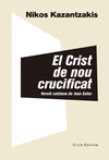 CRIST DE NOU CRUCIFICAT, EL