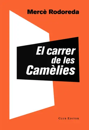 EL CARRER DE LES CAMÈLIES EL CARRER DE LES CAMÈLIES