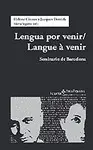 LENGUA POR VENIR/LANGUE A ..