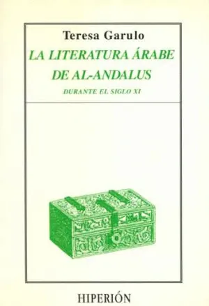 LITERATURA ÁRABE DE AL-ANDALUS DURANTE EL SIGLO XI, LA