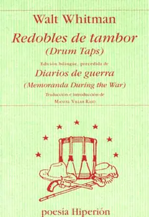 REDOBLES DE TAMBOR Y DIARIOS DE GUERRA