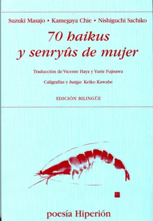 70 HAIKUS Y SENRYU DE MUJER 70 HAIKUS Y SENRYU DE MUJER