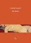 CONTRA LA MORT CONTRA LA MORT