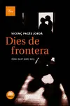 DIES DE FRONTERA DIES DE FRONTERA