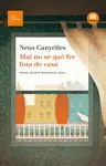 MAI NO SÉ QUE FER FORA DE CASA