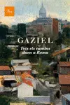 GAZIEL TOTS ELS CAMINS DUEN A ROMA GAZIEL TOTS ELS CAMINS DUEN A ROMA