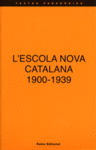 L'ESCOLA NOVA CATALANA 1900-1939